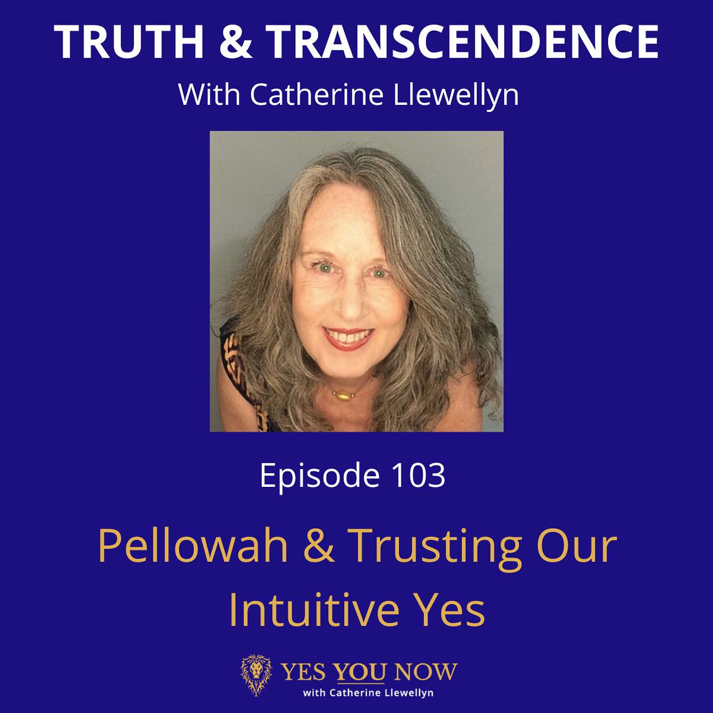 Ep 103: Pellowah & Trusting Our Intuitive Yes