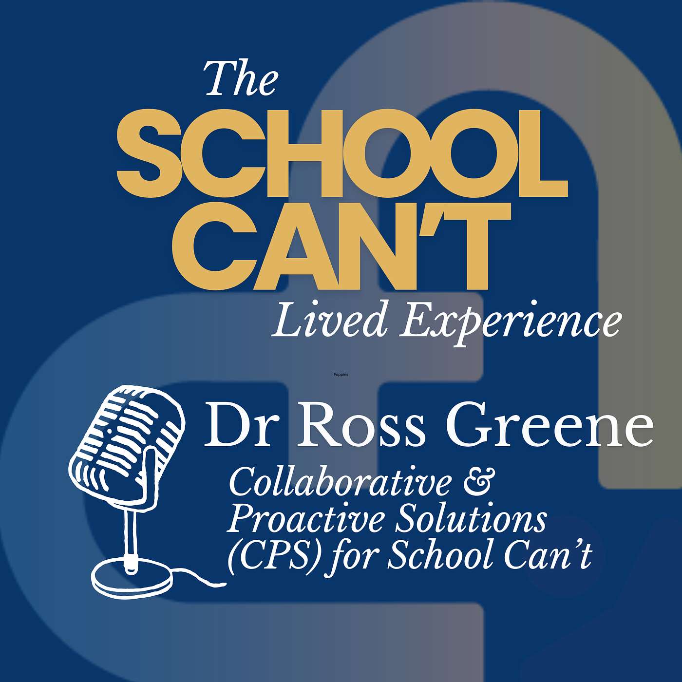 Dr Ross Greene on CPS for School Can't - Listener Favourite episode artwork