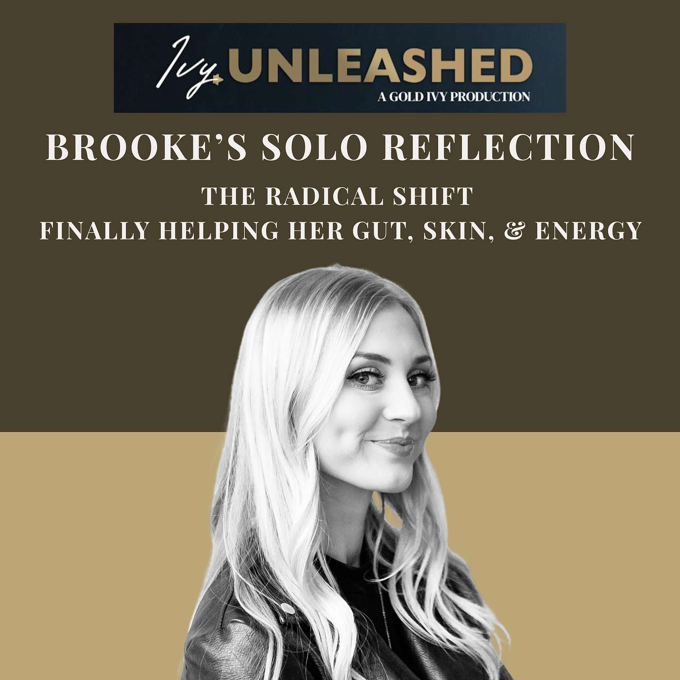 300. Brooke’s Solo Reflection: The Radical Shift Finally Helping Her Gut, Skin, & Energy episode artwork
