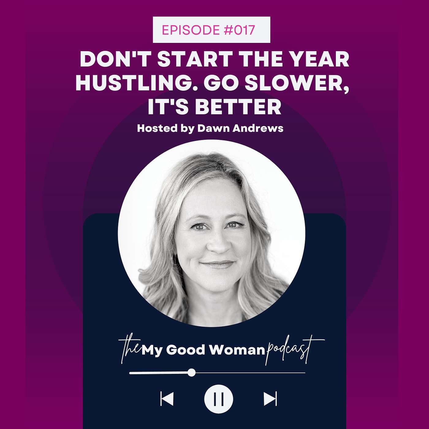 017 | Don't Start the Year Hustling in Business: Business Strategy For Female Leaders
