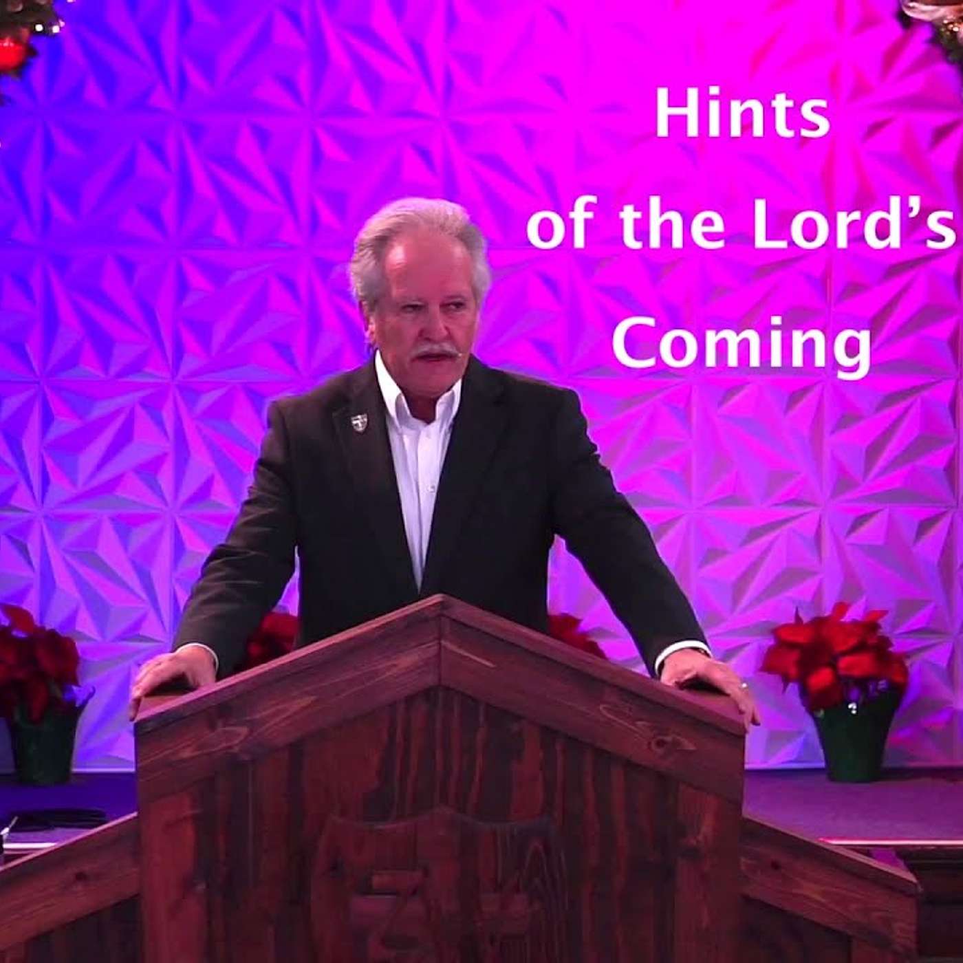 Hints of the Lord's Coming