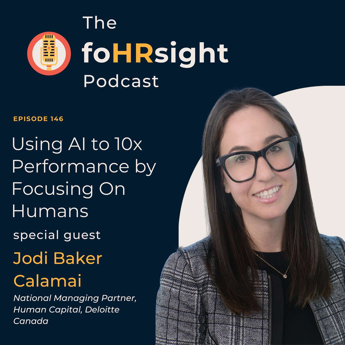 Using AI to 10x Performance by Focusing On Humans with Guest Jodi Baker Calamai Using AI to 10x Performance by Focusing On Humans with Guest Jodi Baker Calamai
