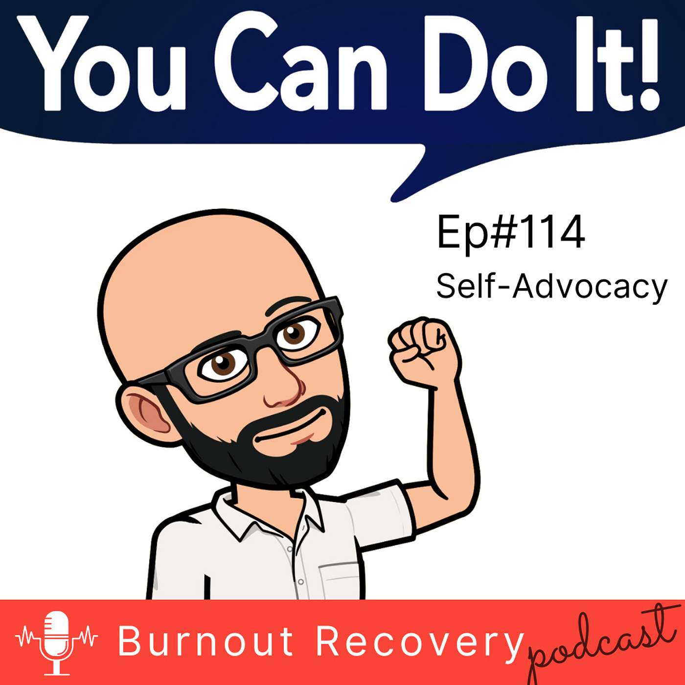 Ep114 The Transformative Power of Self-Advocacy