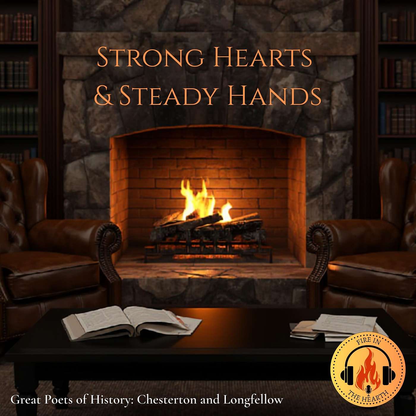 Great Poets of History: Chesterton and Longfellow | Fire in the Hearth (Ep. 28) episode artwork