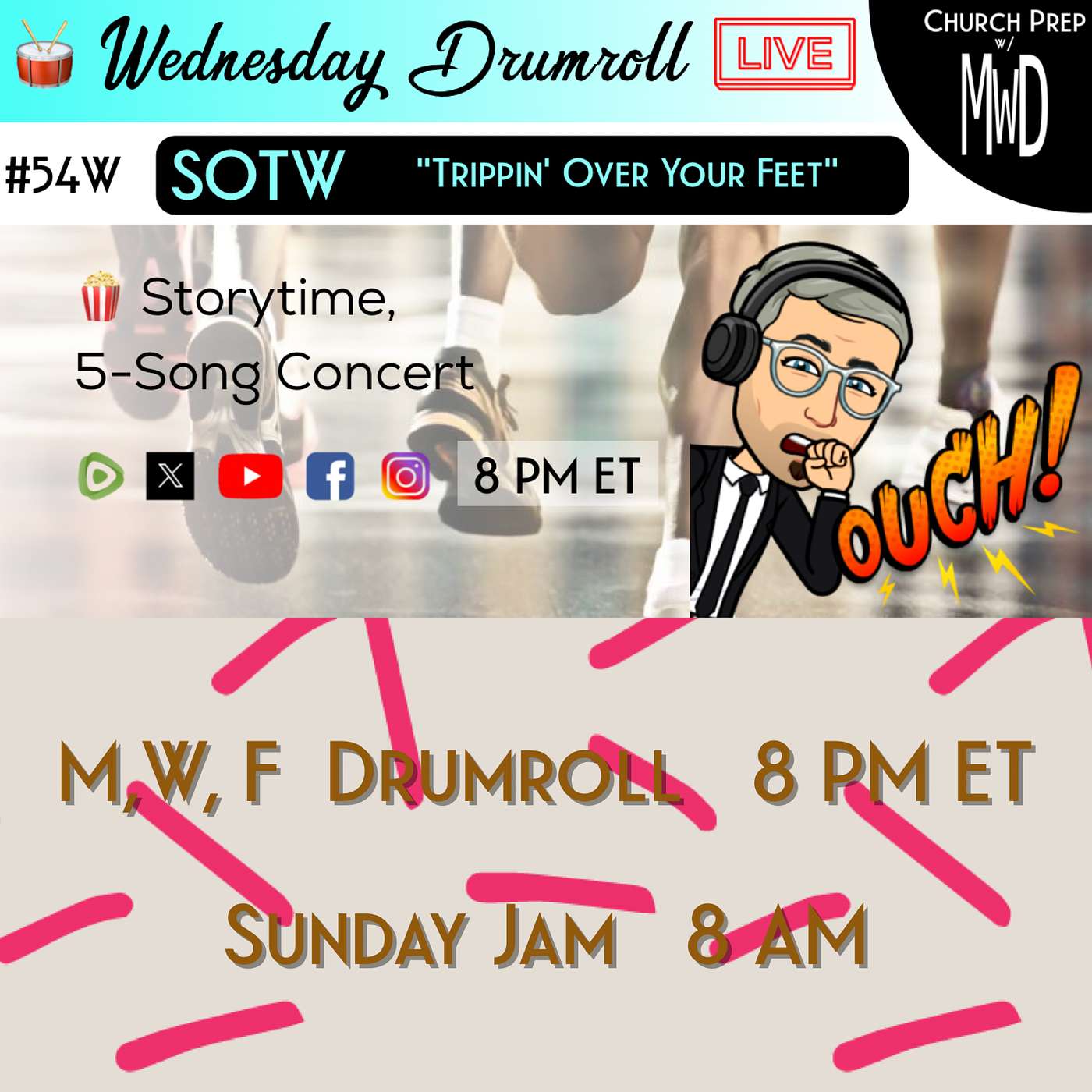 🥁 #54W 🍿Storytime: "Trippin’ Over Your Feet" | Church Prep w/ MWD episode artwork