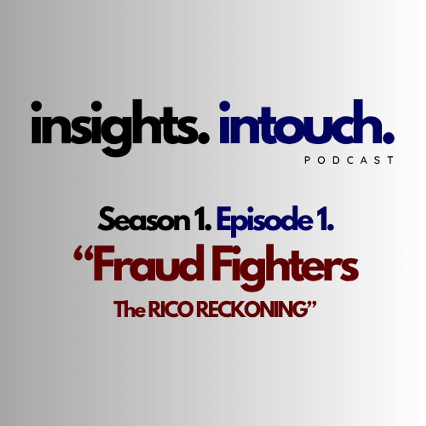 S1 E1 - Fraud Fighters: "The RICO Reckoning" episode artwork