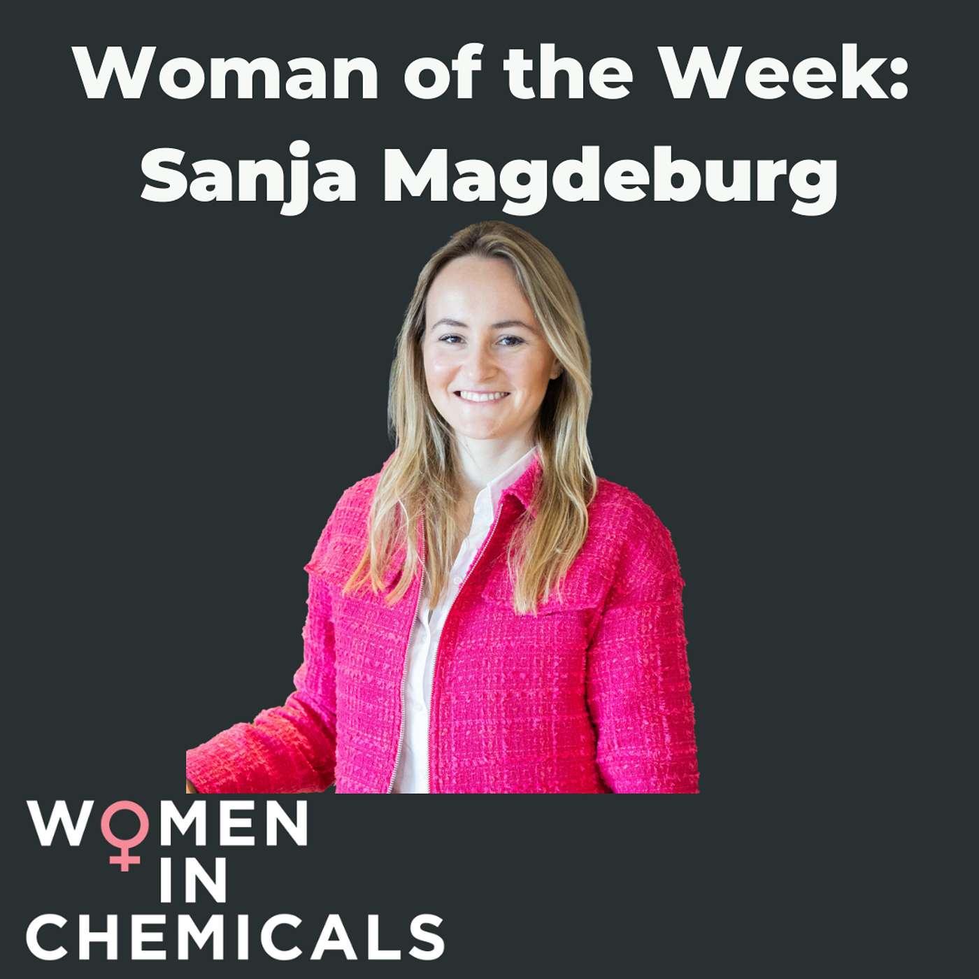 Woman of the Week (Ft. Sanja Magdeburg)
