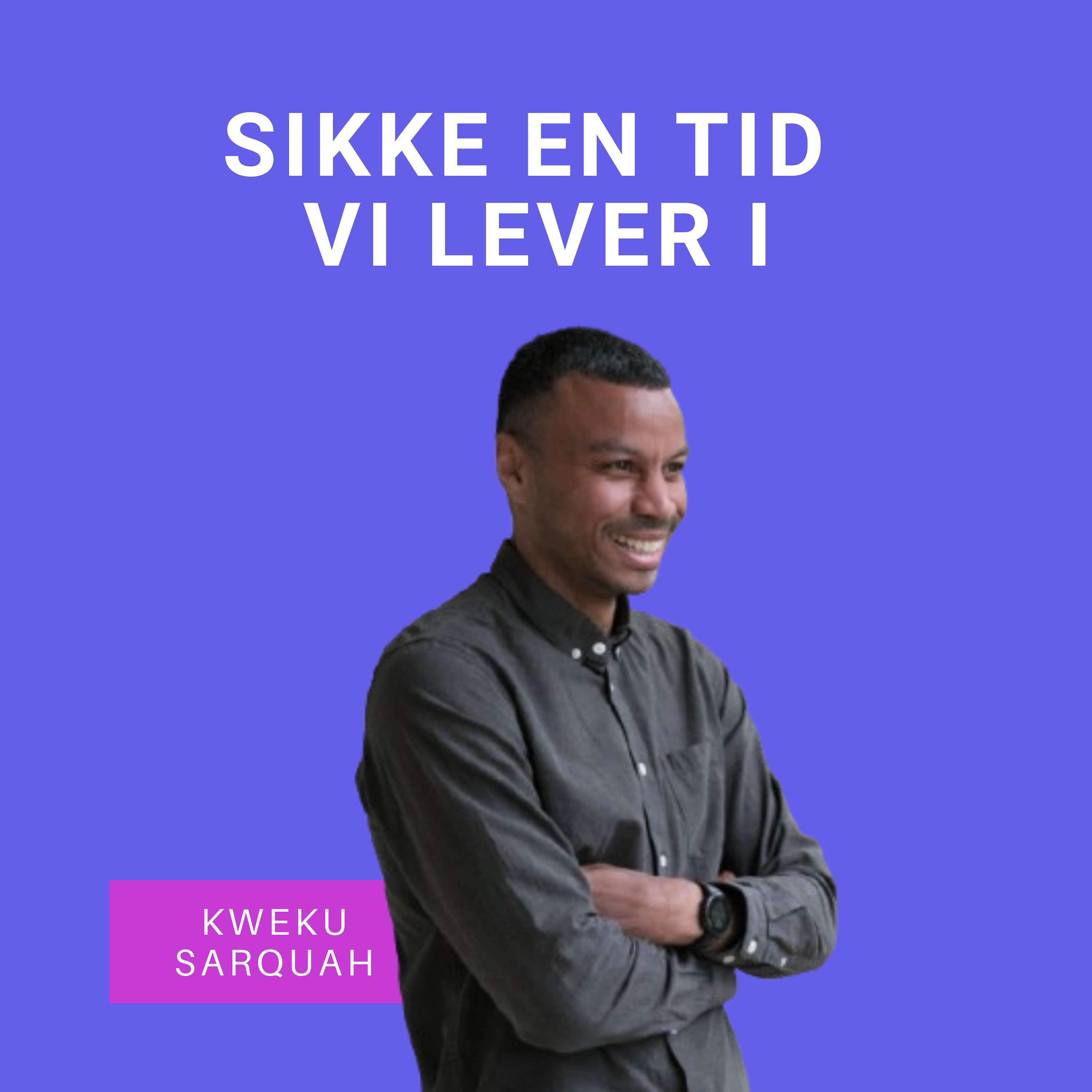 Sikke en tid vi lever i