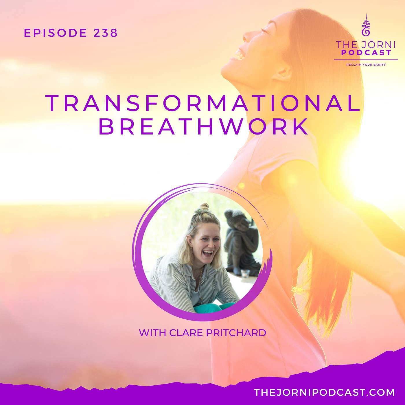 Episode 238 - Transformational Breathwork with Clare Pritchard