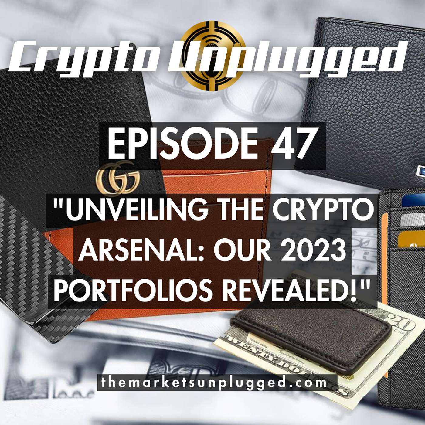 #47: "Unveiling The Crypto Arsenal: Our 2023 Portfolios Revealed!"