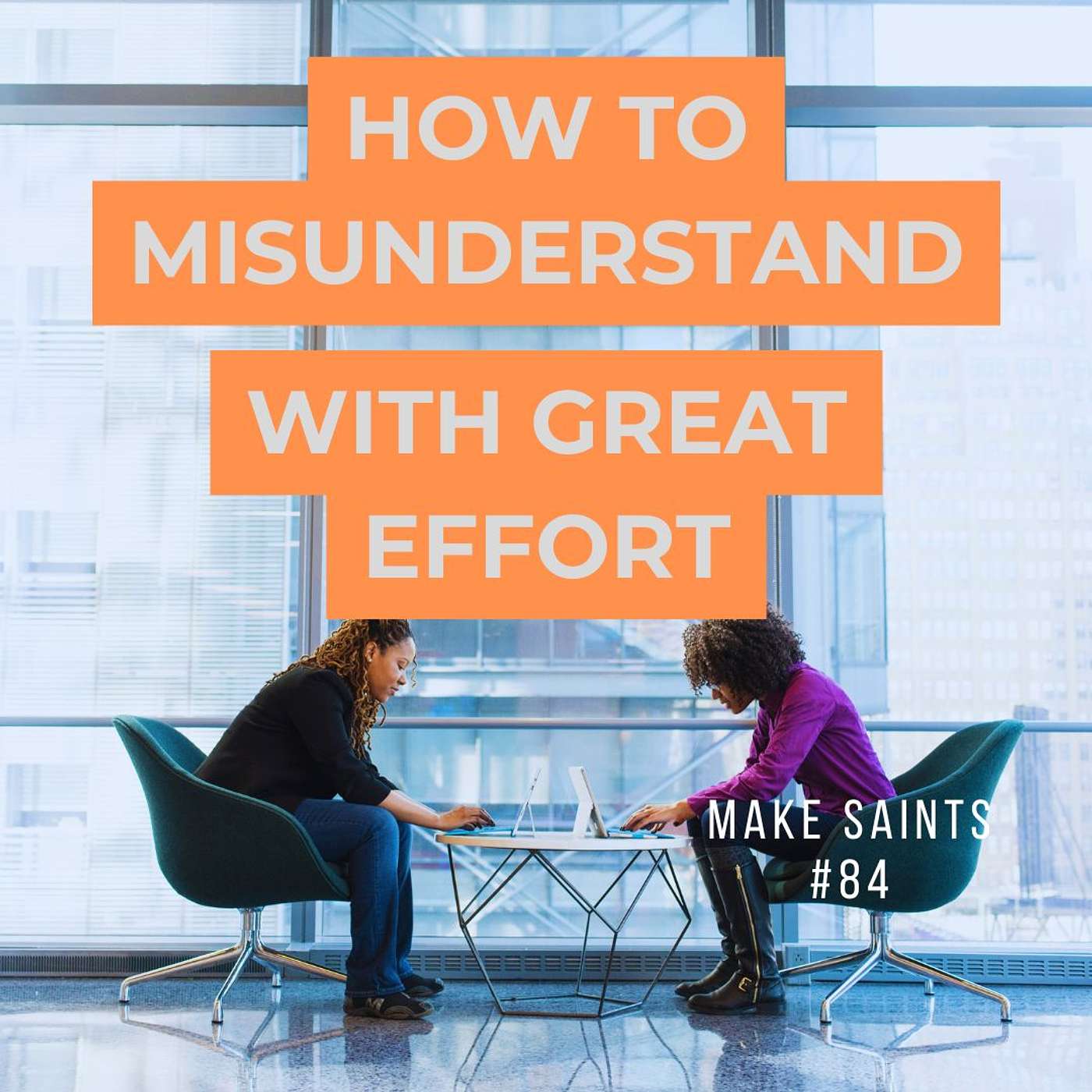 How to misunderstand with great effort episode artwork