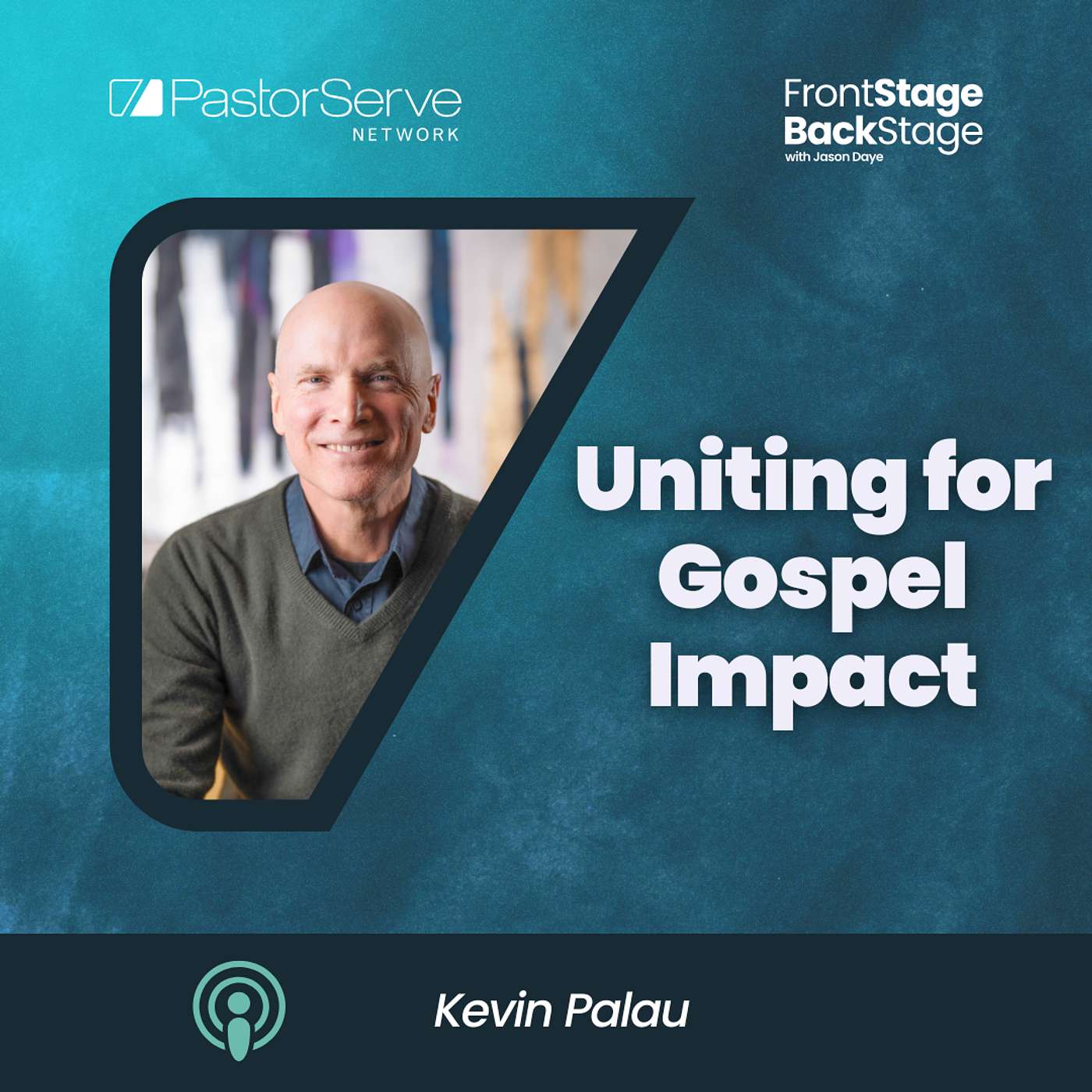 FrontStage BackStage with Jason Daye - Healthy Leadership for Life and Ministry