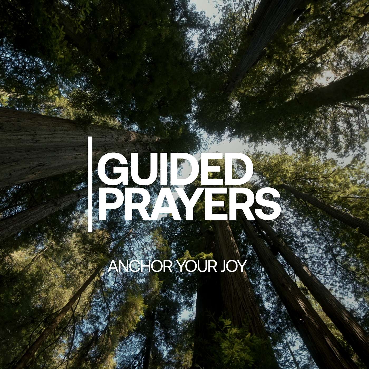 Anchor Your Joy In God | Guided Prayers episode artwork