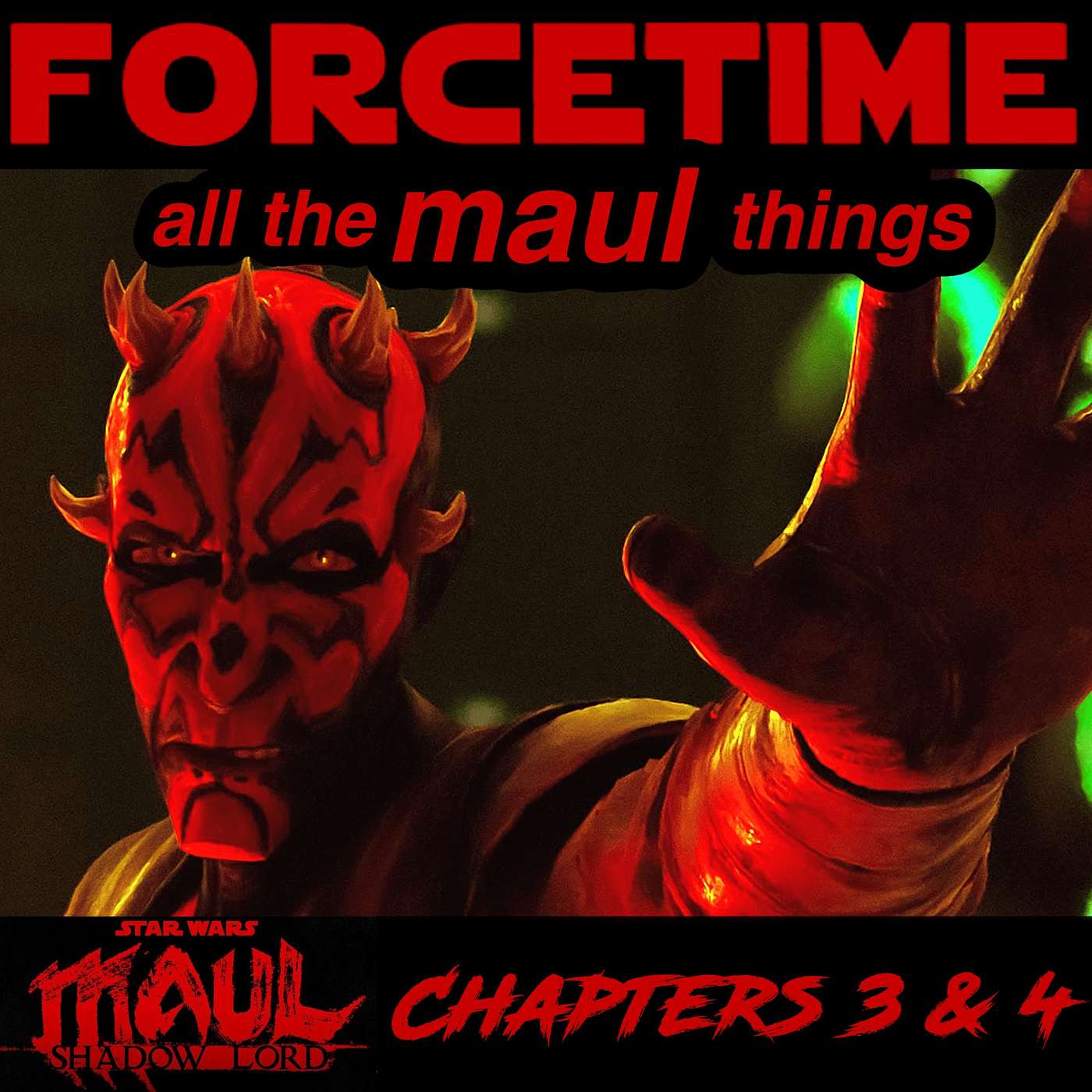 all the MAUL things - Maul: Shadow Lord Chapters 3 & 4 Breakdown episode artwork