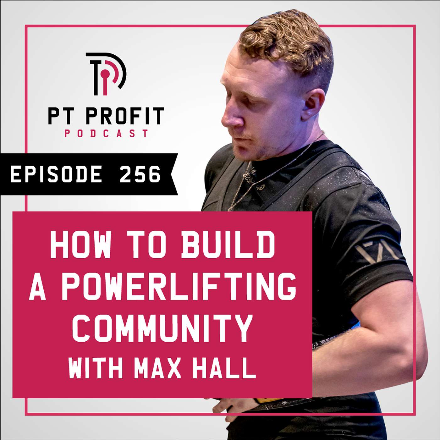 How to Build a Powerlifting Community with Max Hall