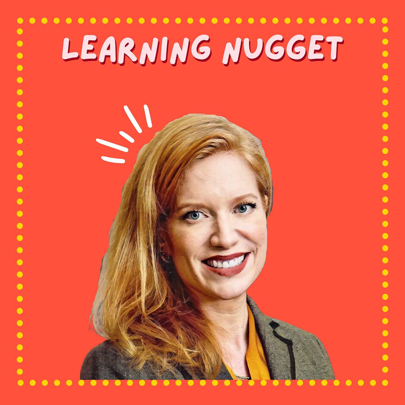 Learning Nugget - Owning and Honing Your Personal Brand with Andrea Wojnicki