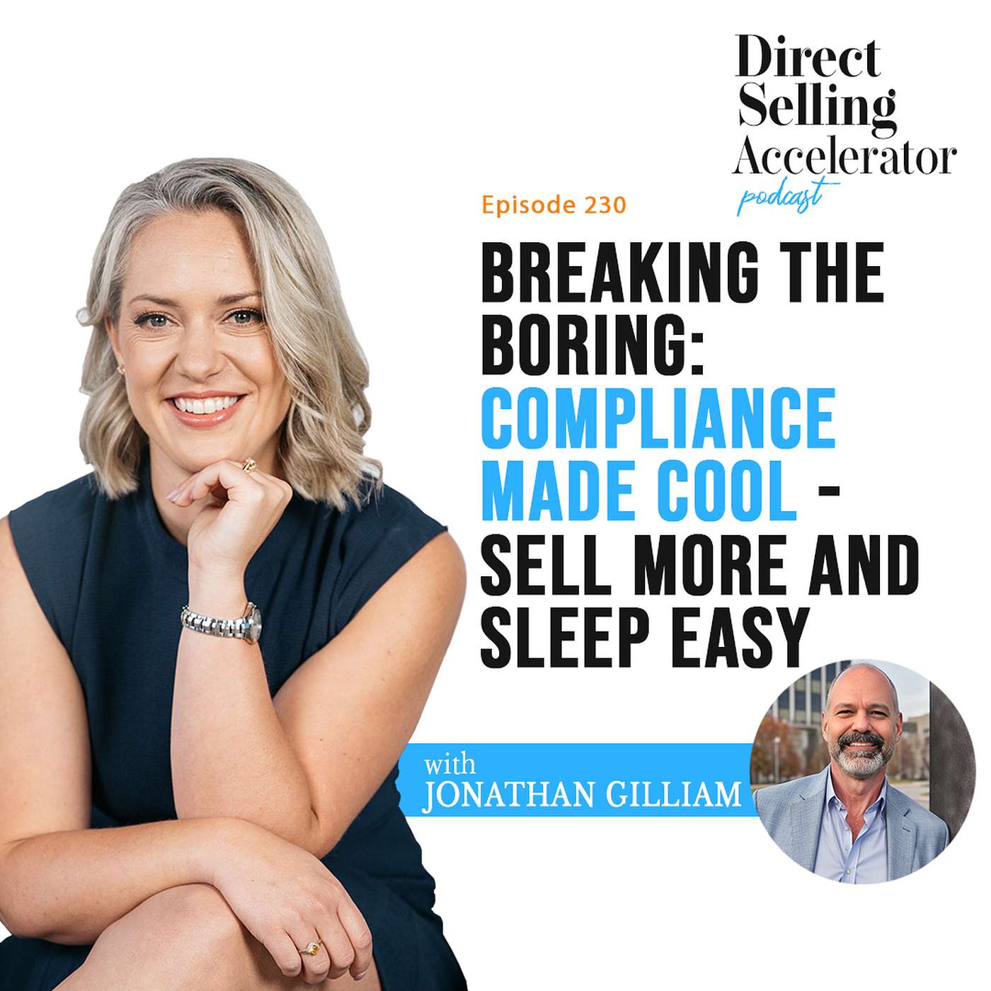 EP 230: Breaking the Boring: Compliance Made Cool - Sell More and Sleep Easy episode artwork