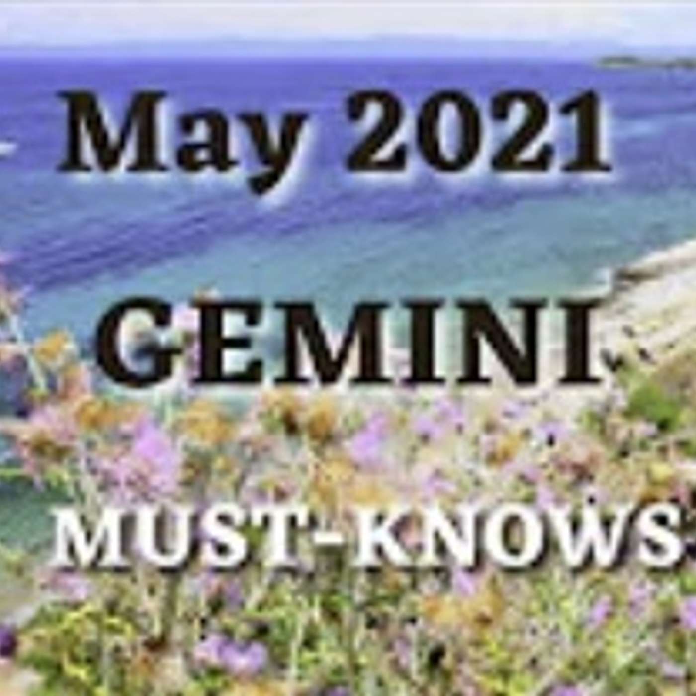 Gemini May 2021 Astrology Must-Knows (Horoscope Report) MAJOR ECLIPSE NEWS AHEAD!