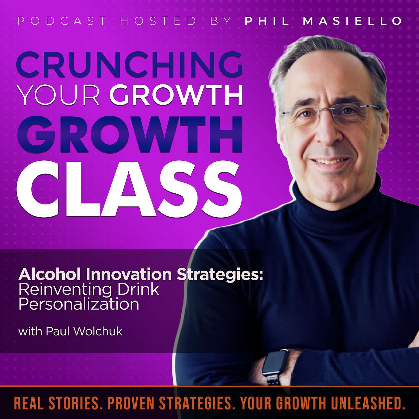 Alcohol Innovation Strategies: Reinventing Drink Personalization with Paul Wolchuk episode artwork