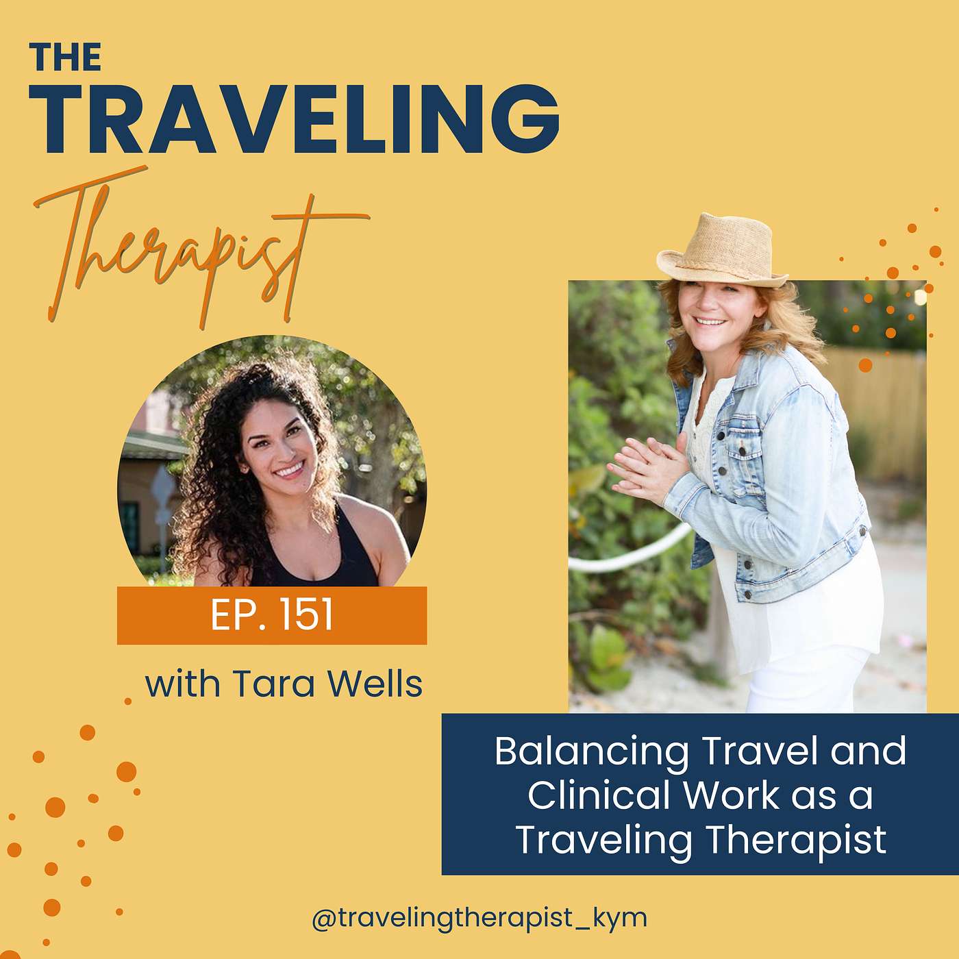 151. Balancing Travel and Clinical Work as a Traveling Therapist with Tara Wells
