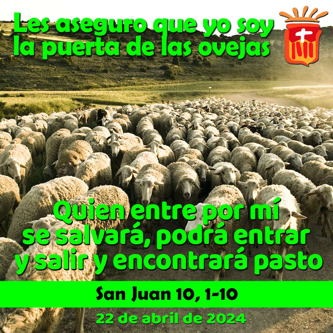 2024-04-22 san Juan 10, 1-10: Lunes IV Pascua.
