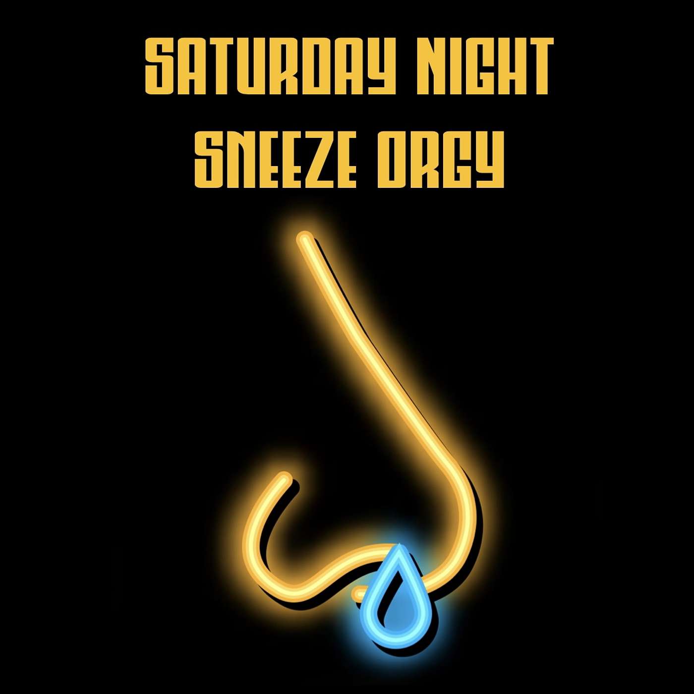 cover of episode Saturday Night Sneeze Orgy