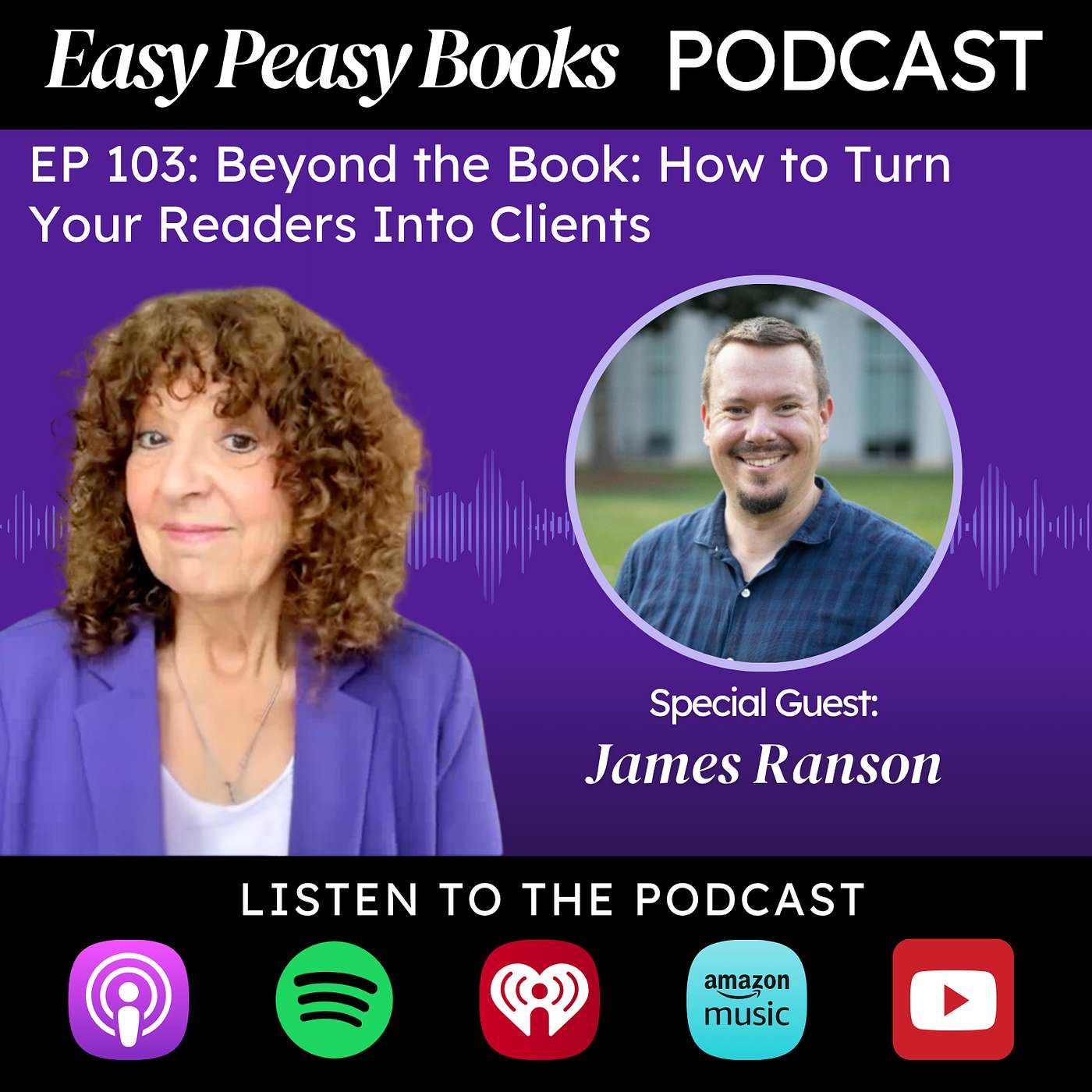 103: Beyond the Book: How to Turn Your Readers Into Clients with James Ranson episode artwork