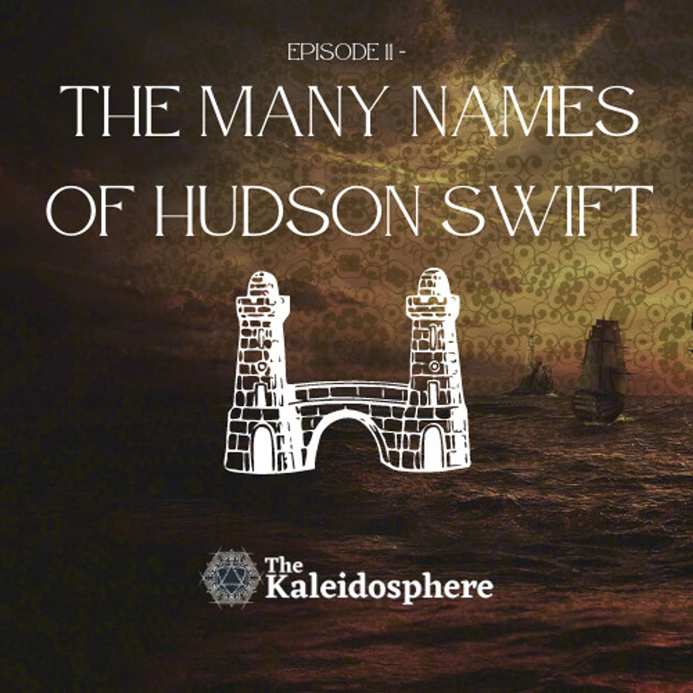 Episode 12: The Many Names of Hudson Swift