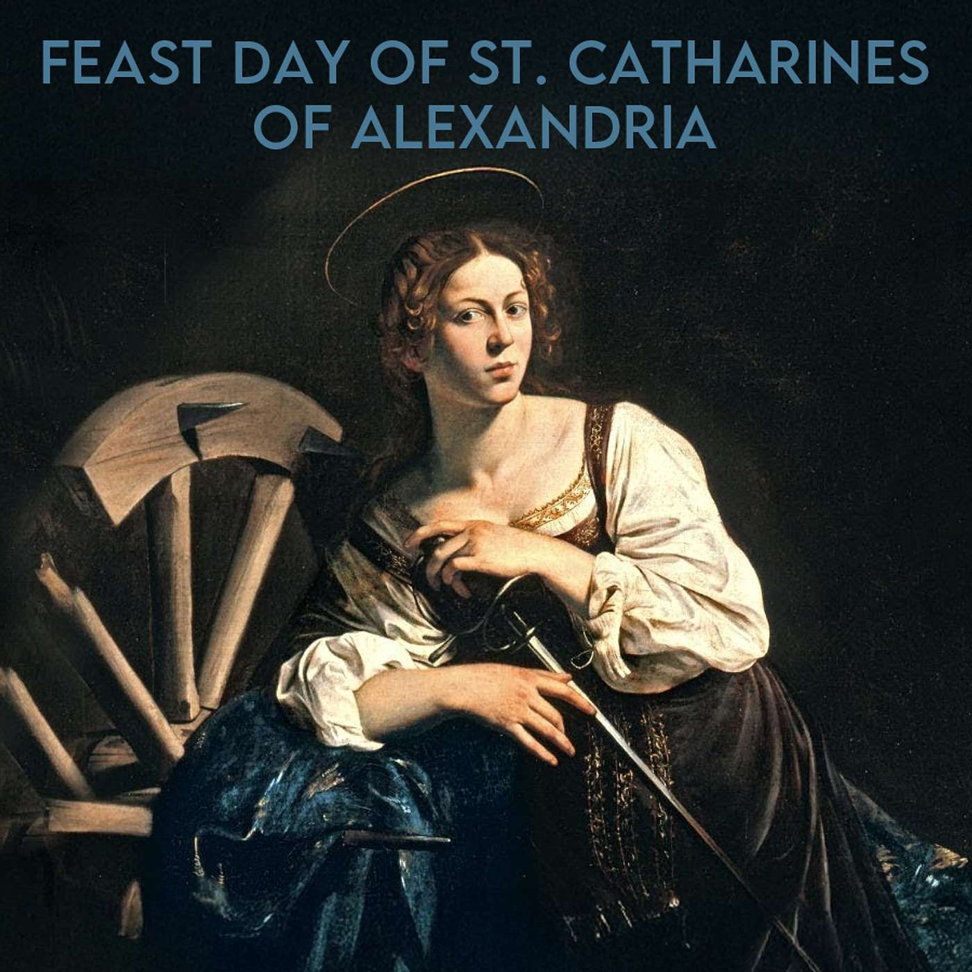 Season 4 Episode 287 - Fast Day of St. Catharines of Alexandria