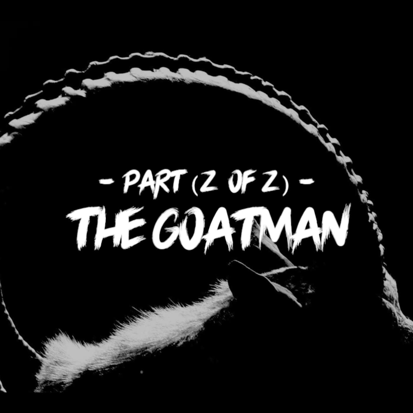 The GoatMan - Part 2