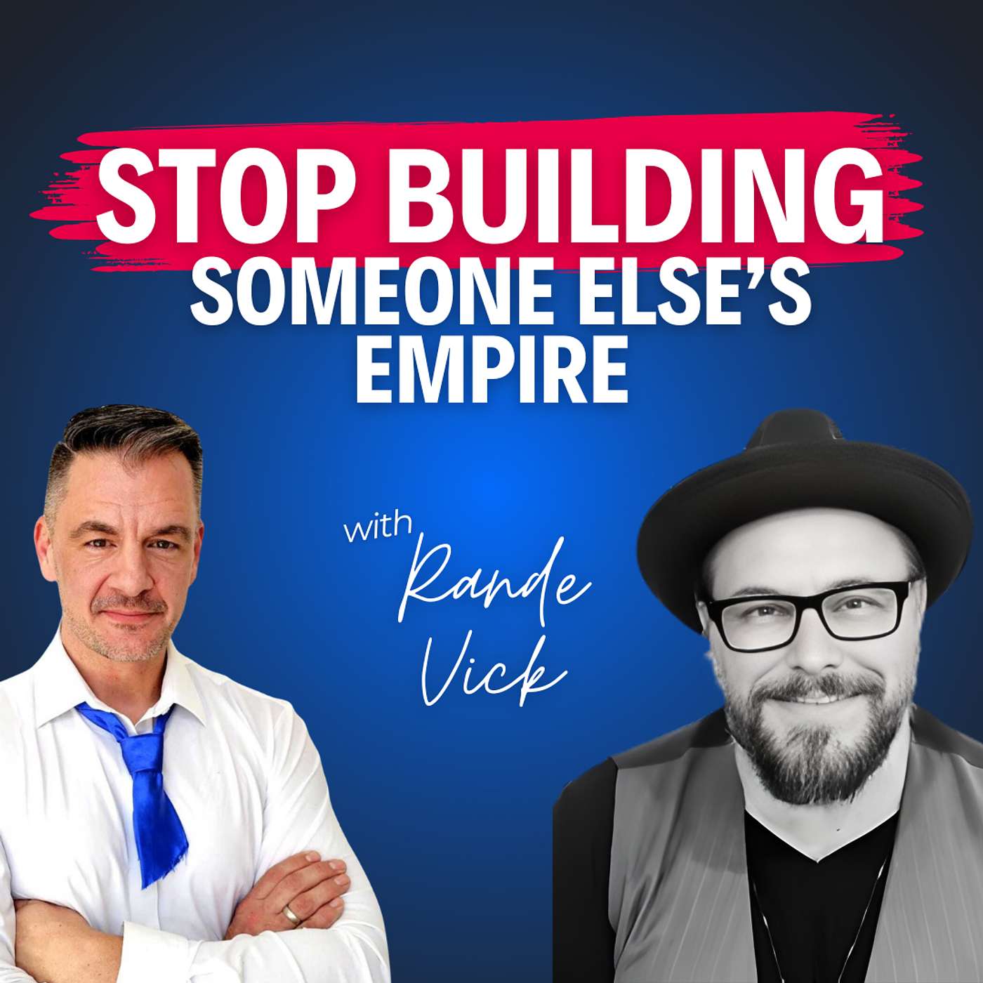 “I Had to Stop Building Someone Else’s Empire” — Rande Vick on Reclaiming Creativity and Control