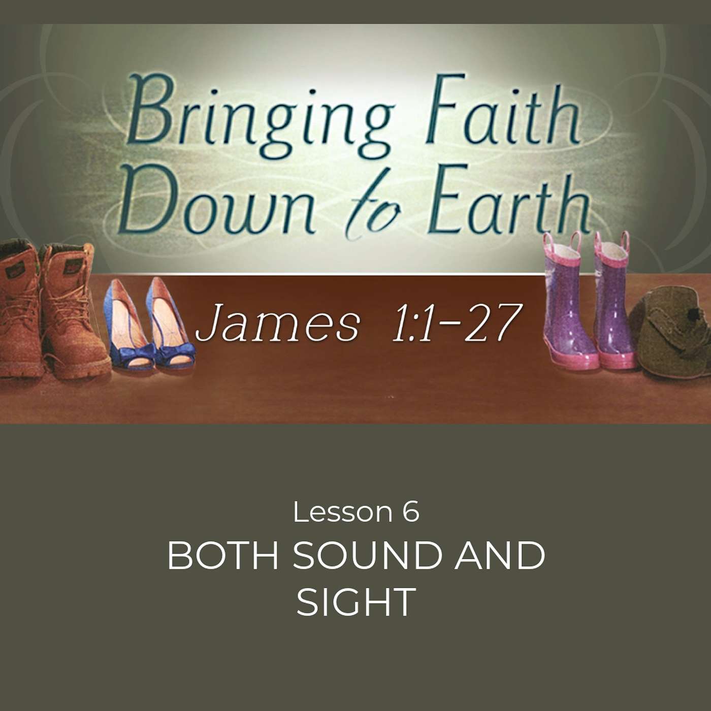 Wisdom for the Heart - Both Sound and Sight (James 1:26-27) episode artwork