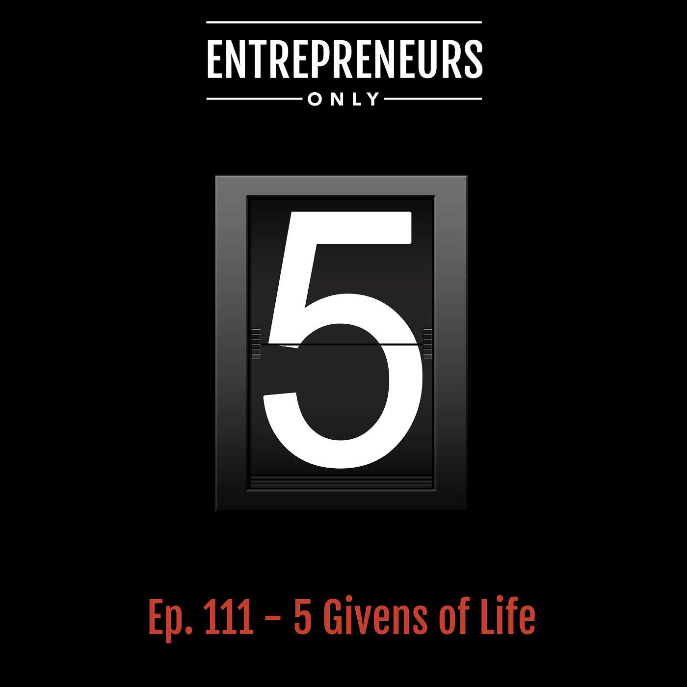 5 Givens of Life