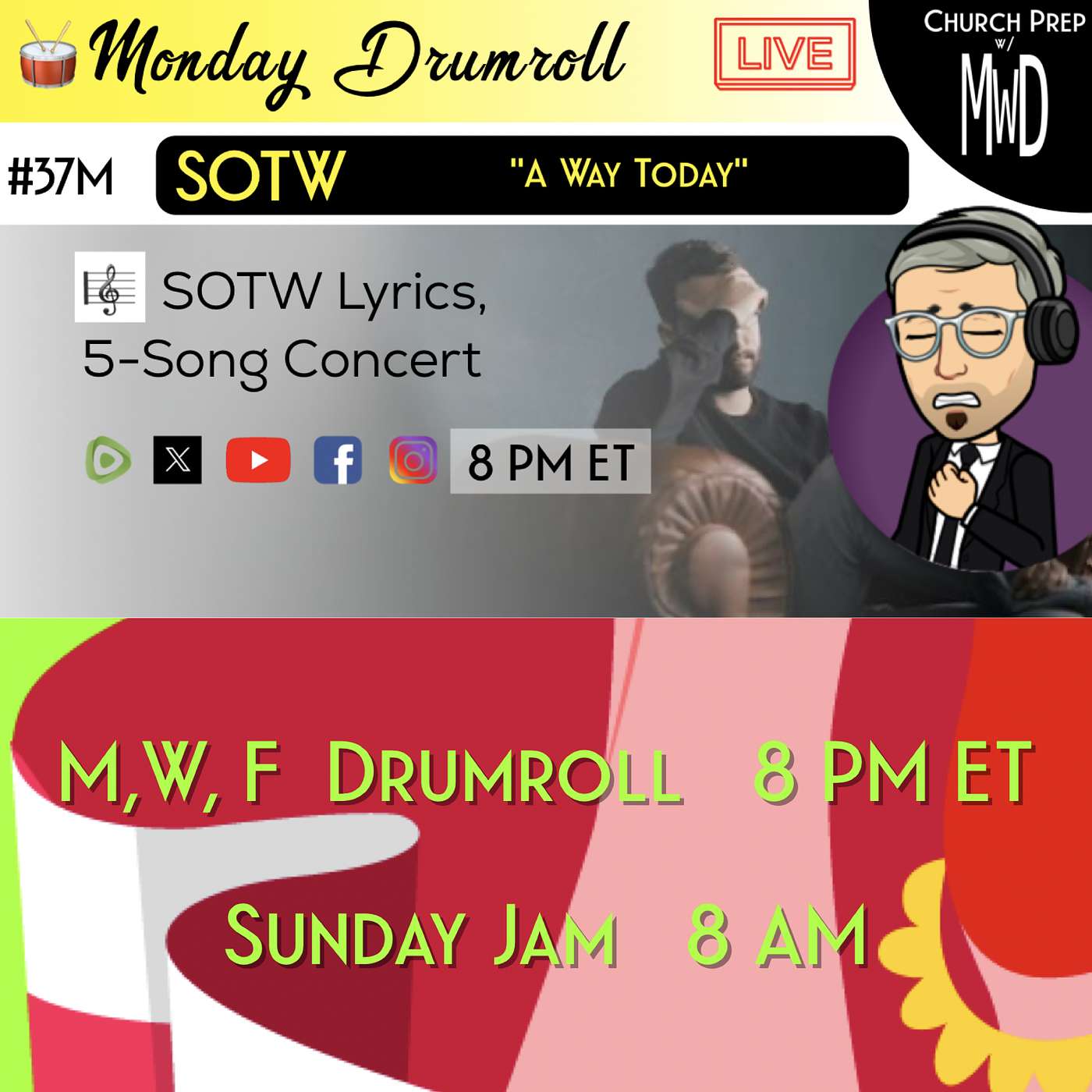 🥁 #37M 🎼SOTW Reveal: "A Way Today" | Church Prep w/ MWD episode artwork