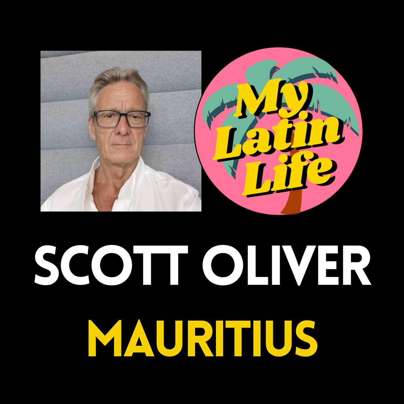 From Cayman to Costa Rica to Mauritius: A Life of Adventure with Scott Oliver