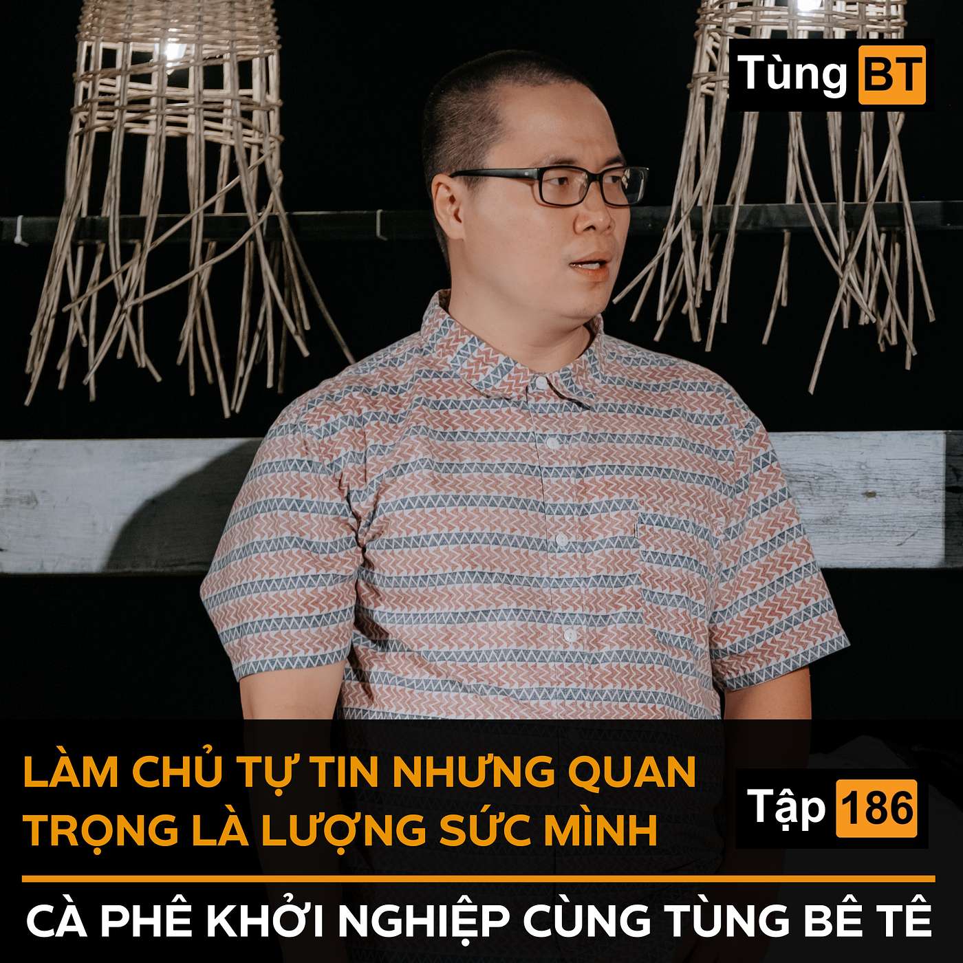 #-186 Làm chủ tự tin nhưng quan trọng là tự lượng sức mình episode artwork
