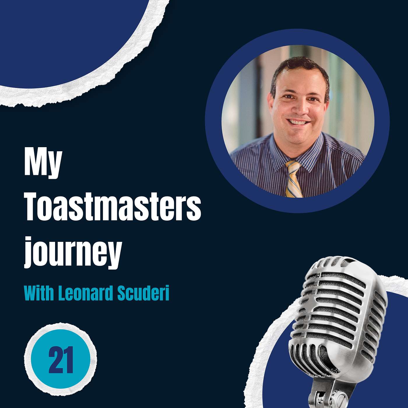 Episode 21: My Toastmasters journey - with Leonard Scuderi