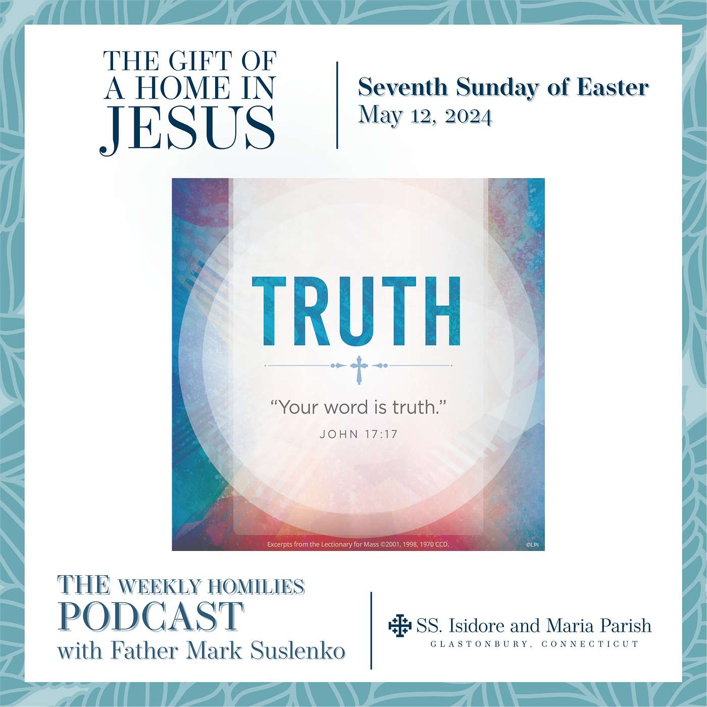 The Gift of a Home in Jesus (John 17: 11b-19)