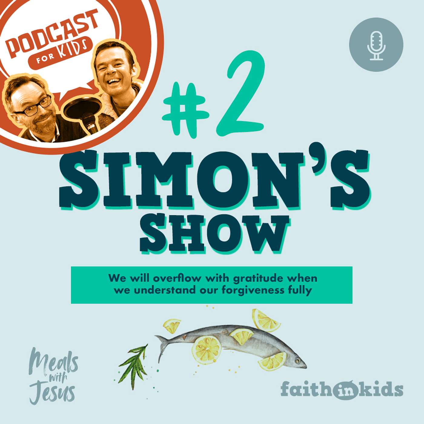 Meals with Jesus #2 - Simon's Show