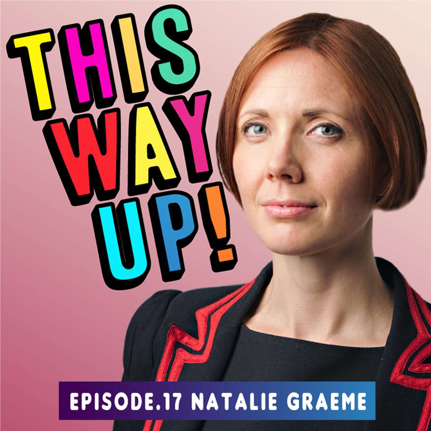 Episode 17 – Natalie Graeme