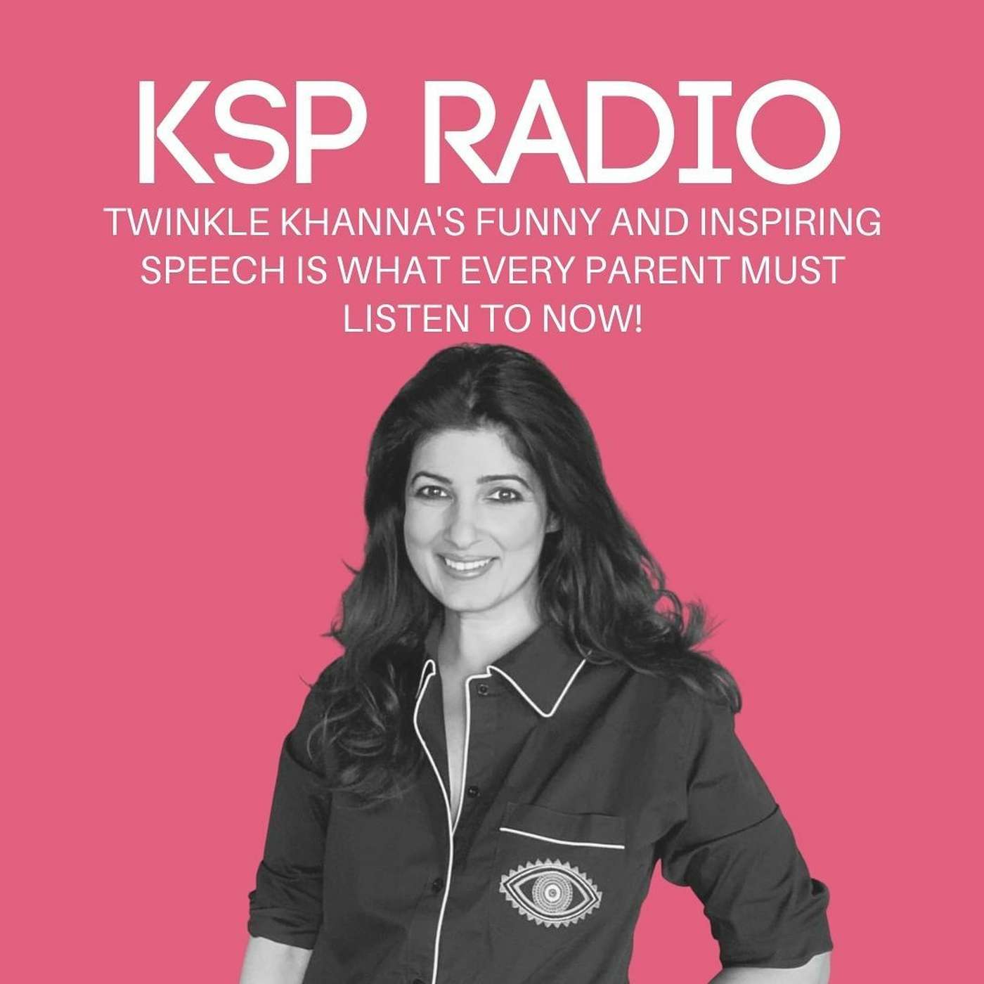 Episode 111: Twinkle Khanna's Funny And Inspiring Speech Is What Every Parent Must Listen To Now! episode artwork
