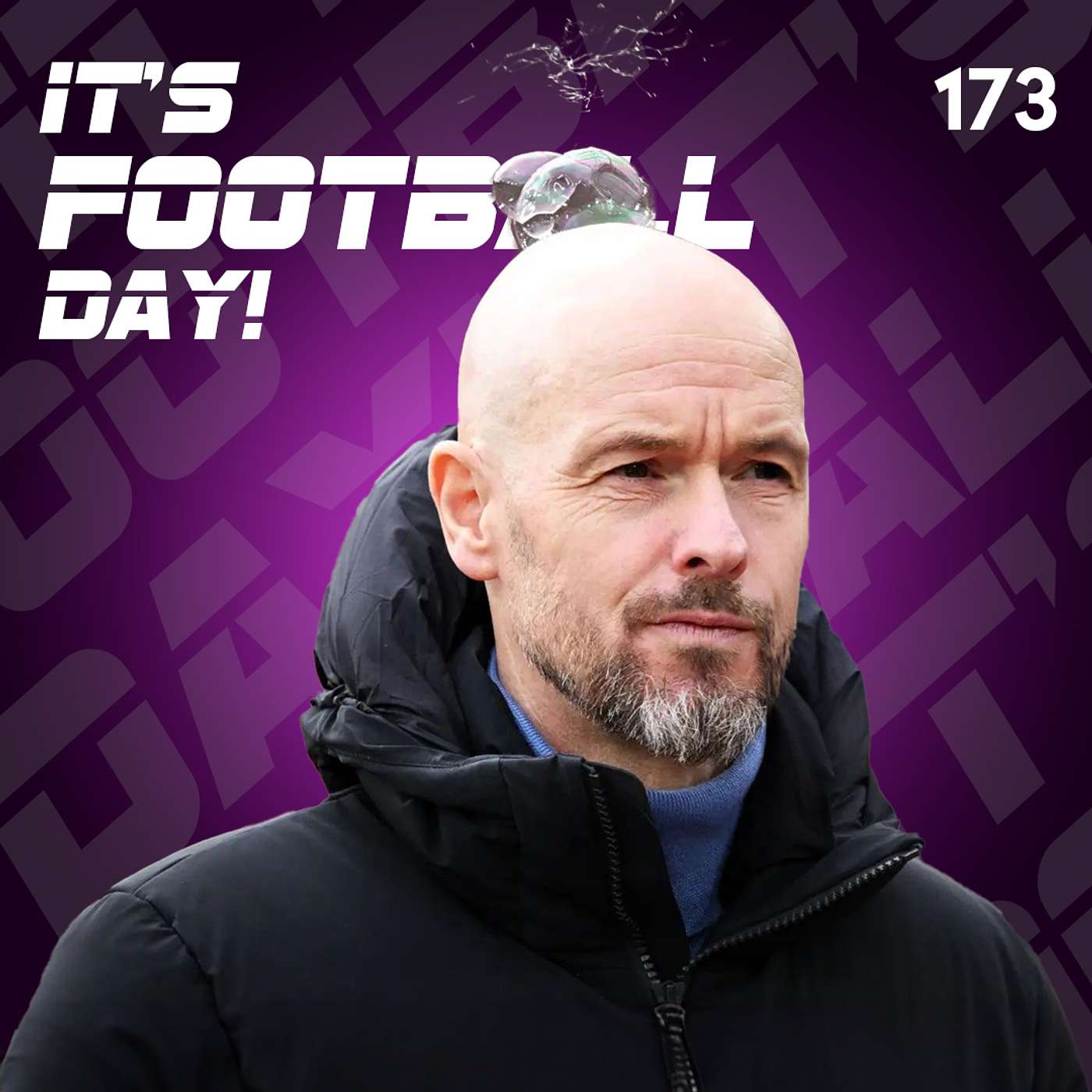 173. ITS FOOTBALL DAY - West Ham burst Ten Hag's bubble episode artwork
