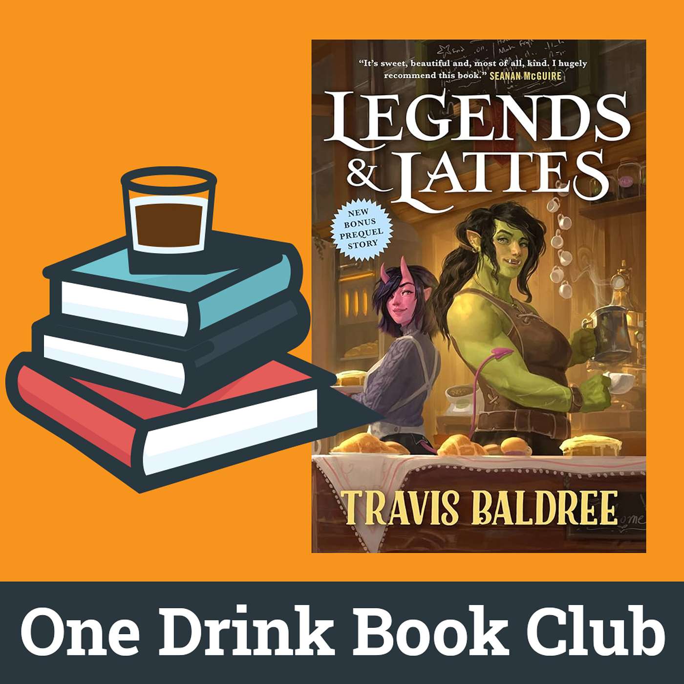 One Drink Book Club | Legends and Lattes by Travis Baldree episode artwork