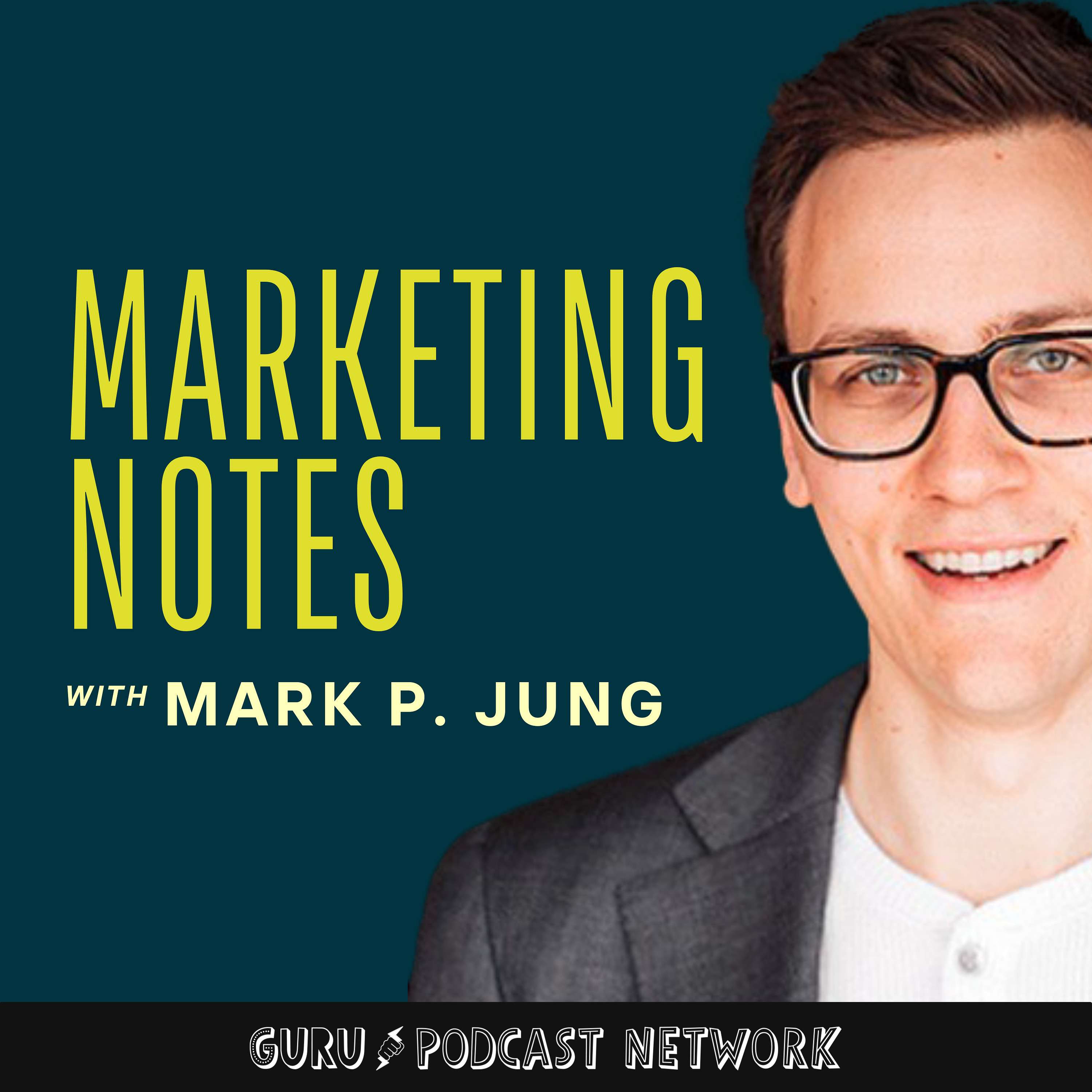 Marketing Notes w/ Mark Jung podcast artwork