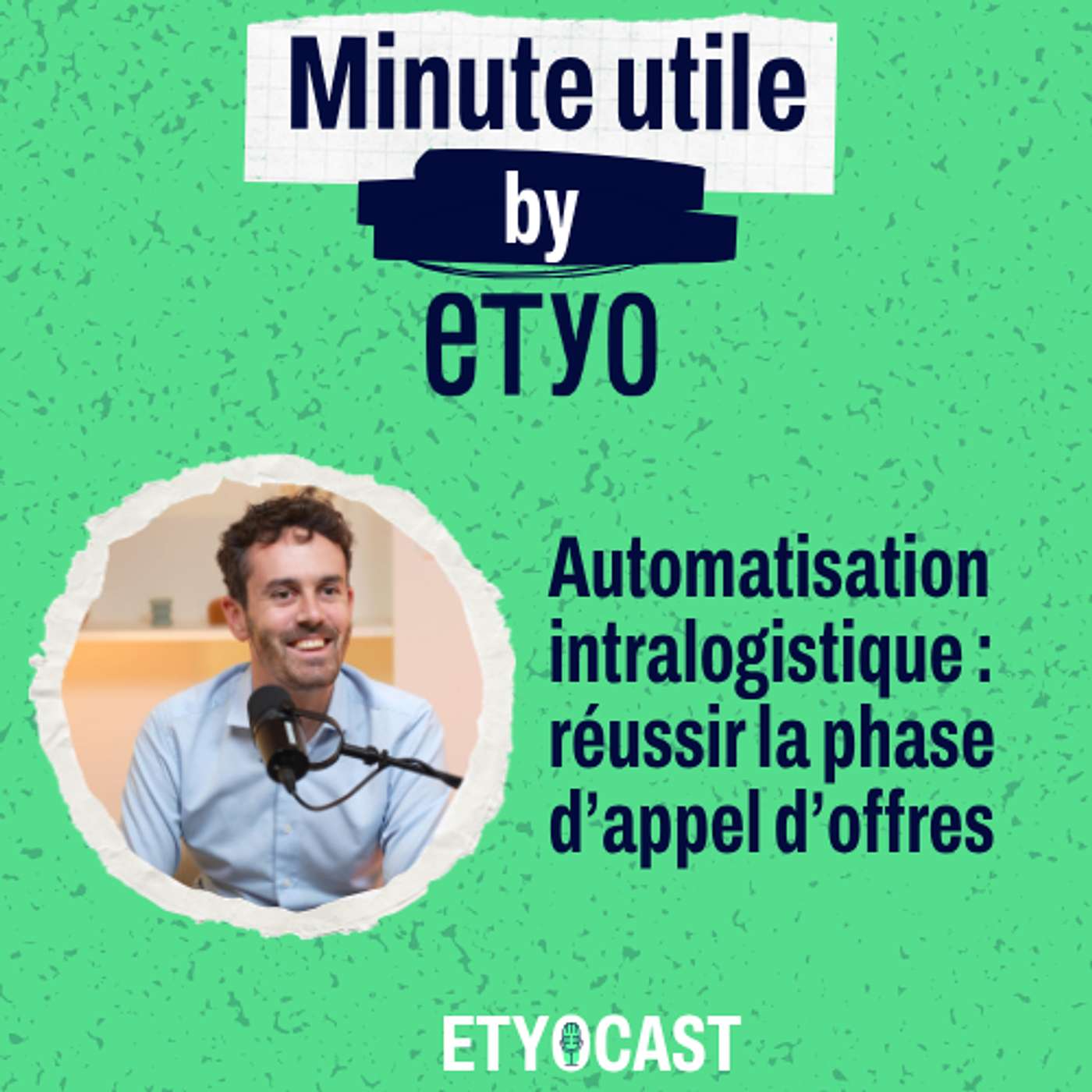 Minute Utile - Automatisation intralogistique : réussir la phase d'appel d'offres episode artwork
