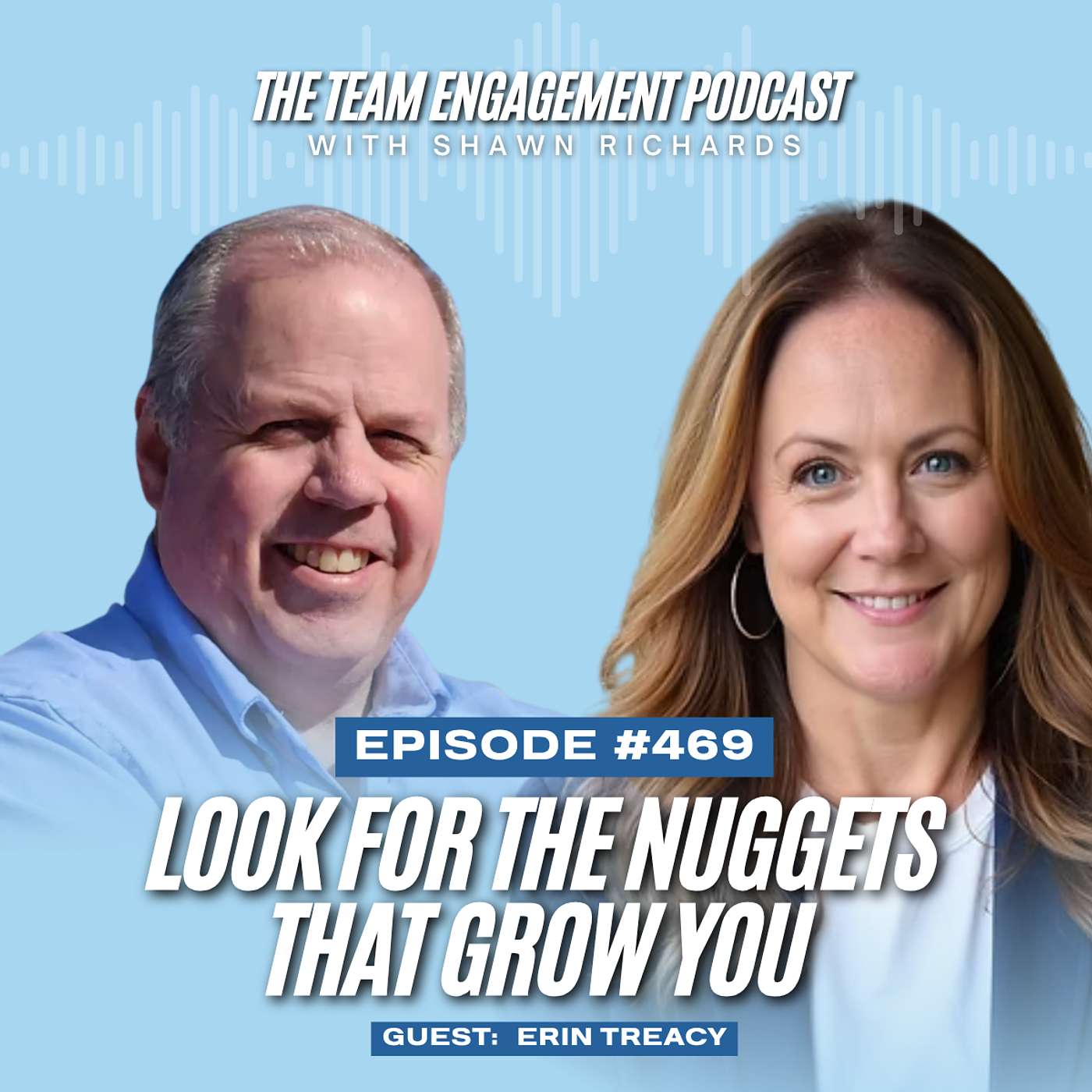 Look for the Nuggets That Grow You | Erin Treacy