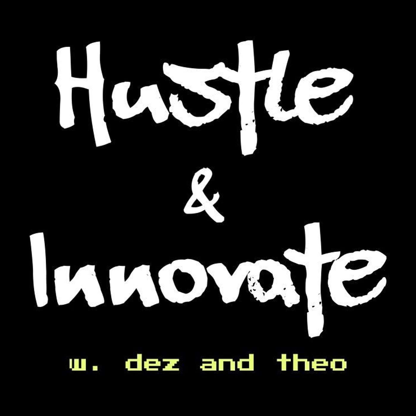 Hustle & Innovate