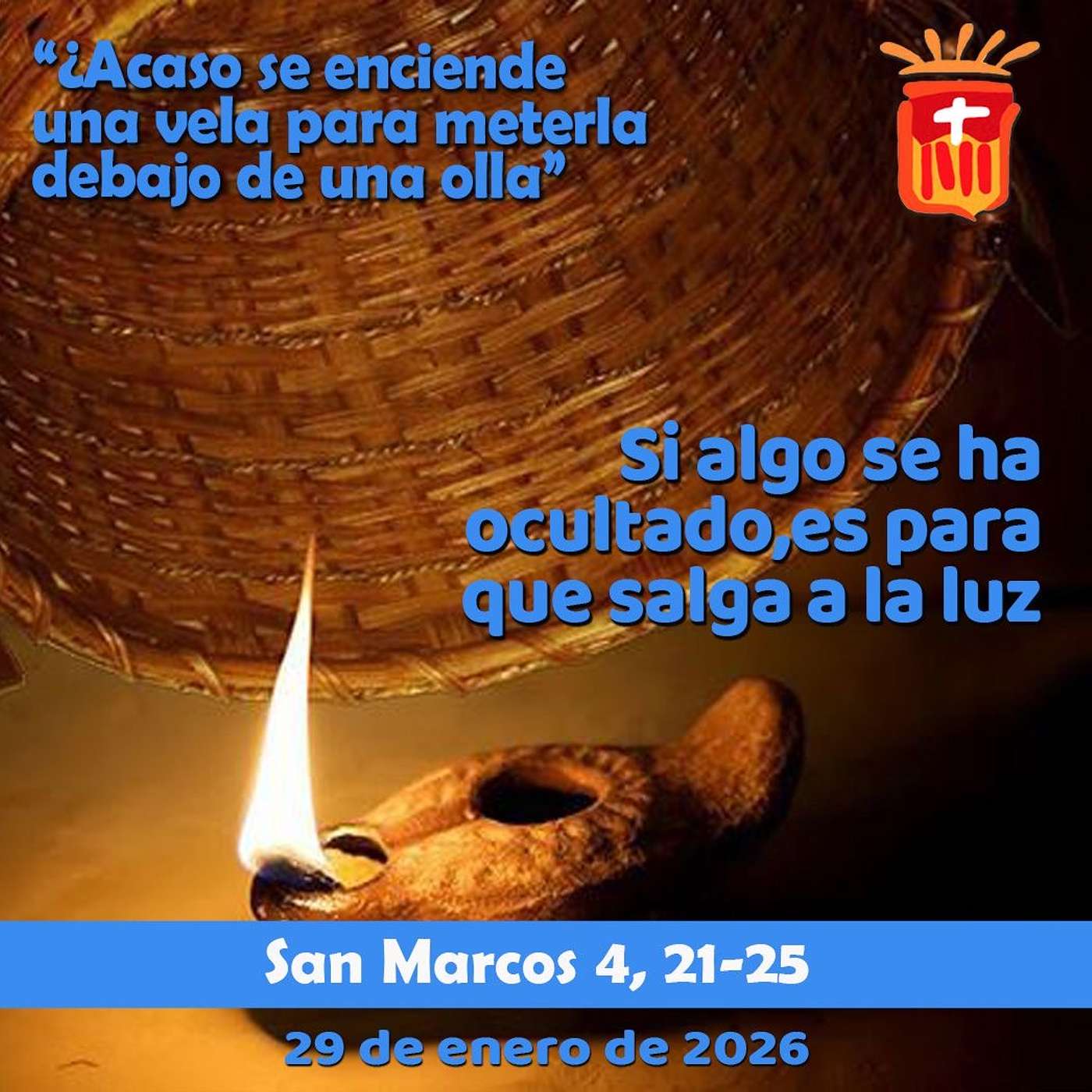 2026-01-29 San Marcos 4, 21-25: Jueves III Ordinario