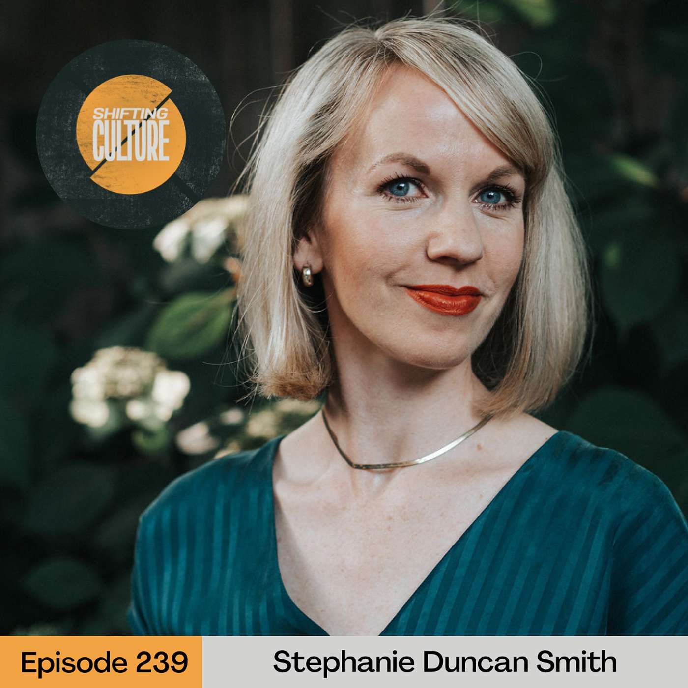 Ep. 239 Stephanie Duncan Smith - Knowing the Risks and Loving Anyway