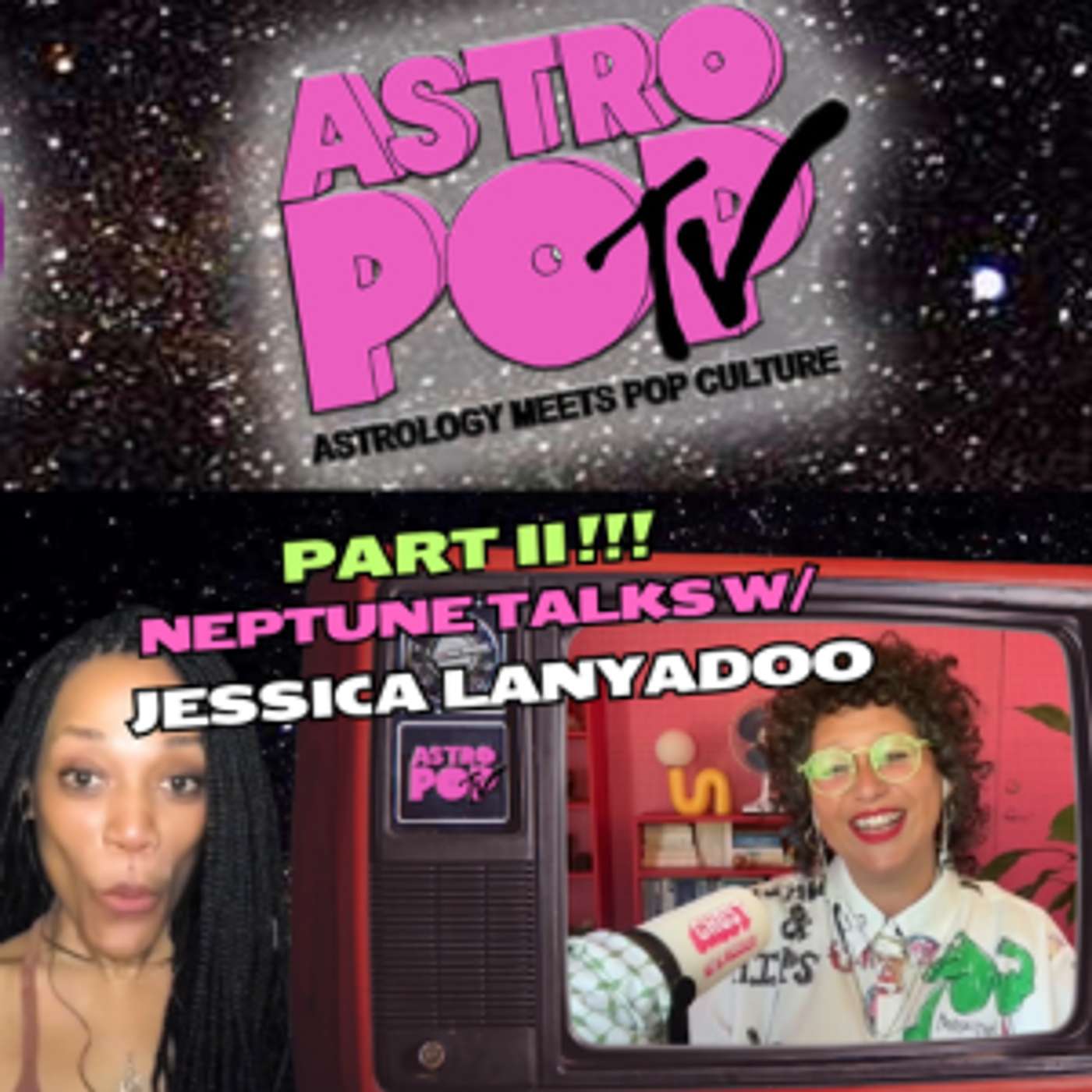 Part II !!! Jessica Lanyadoo on Neptune, Astrology, and a Life with the Stars!